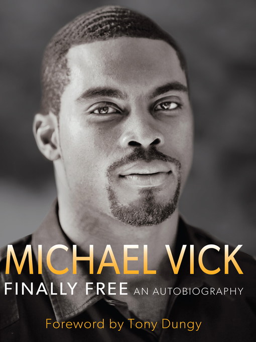 Title details for Finally Free by Michael Vick - Available
